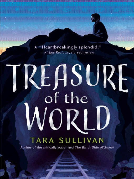 Title details for Treasure of the World by Tara Sullivan - Wait list
